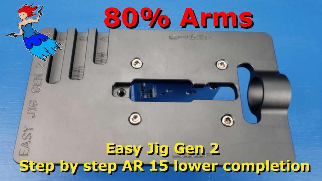 80 Arms Easy Jig Gen 2 step by step AR 15 lower completion