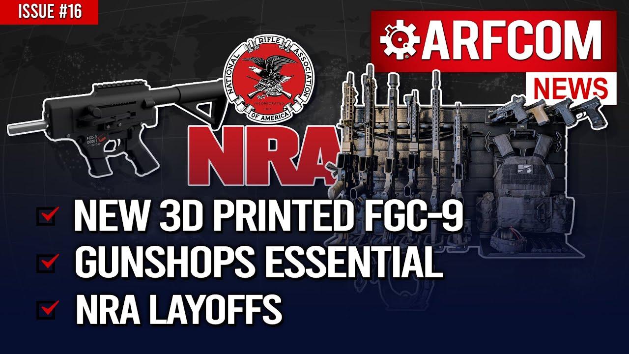 [ARFCOM News] NEW 3D Printed FGC-9 + Gunshops Essential + NRA Layoffs